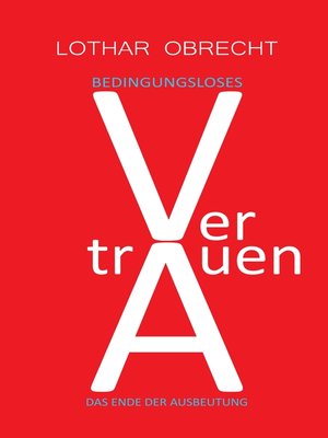 cover image of Bedingungsloses Vertrauen